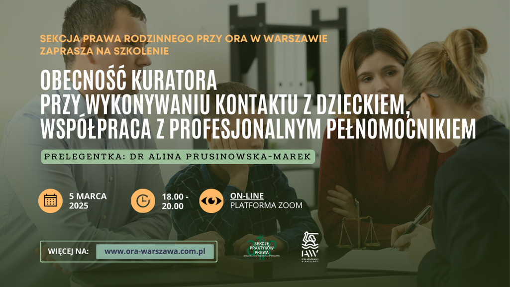 Szkolenie online: Obecność kuratora przy wykonywaniu kontaktu z dzieckiem, kooperacja z profesjonalnym pełnomocnikiem – 05.03.25 r., godz. 18.00